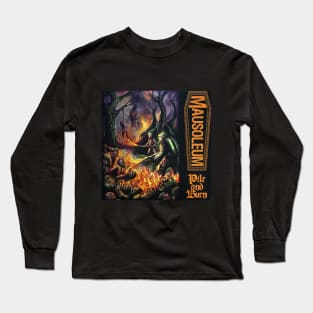 MAUSOLEUM - Pile and Burn Long Sleeve T-Shirt